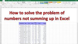 How to solve the problem of numbers not summing up in excel