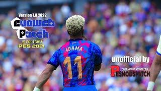 Pes 2021 EvoWeb Patch 2022 Version 7.0 Unofficial By pesmodspatch.com