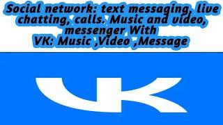 My review of the application VK Music video Messenger