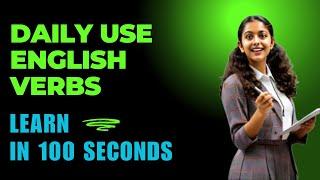 Daily Use verbs Learn in 100 Seconds  | Action Verbs For Beginners / Verb Set 08