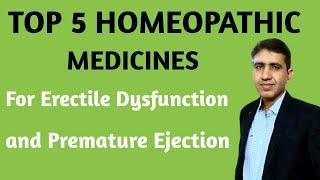 Top 5 Homeopathic Medicine | Sexual Disorders | Erectile Dysfunction | Premature Ejection | ED cure