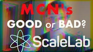 Is ScaleLabs Network Still Worth It?? (MCN’s in 2019)