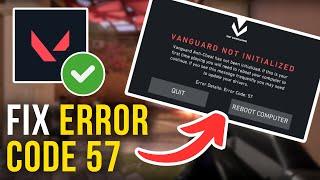 How To Fix Valorant Error Code 57 - Full Tutorial