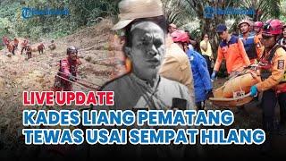  UPDATE: Tragis! Kades Liang Pematang Hilang dan Ditemukan Tewas di Dasar Sungai