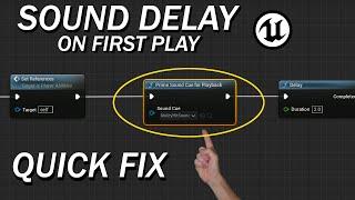 Fix Sound Delays on First Play in Unreal Engine 5