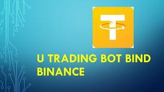 U Trading  bot bind Utrading බොට් bind කරමු