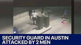 Austin security guard speaks out after attack by two men | FOX 7 Austin