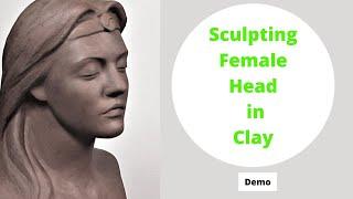 "Sculpting a Female Head in Clay".  Sculpting demo