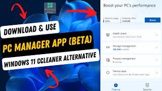 Download CCleaner like PC Manager app (Beta) for Windows 11 (PC Performance Optimizer)