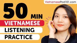 Practice Your Vietnamese Listening Skills in 50 Minutes | For Intermediate Learners