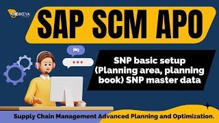 SAP SCM APO (SNP basic setup (Planning area, planning book) SNP master data) |SAP Training |Ambikeya