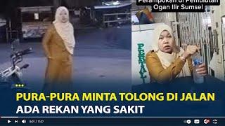 Detik detik ASN Dinkes Sumsel Dirampok, Pelaku Pura-pura Minta Tolong di Jalan