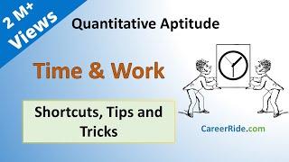 Time and Work - Shortcuts & Tricks for Placement Tests, Job Interviews & Exams