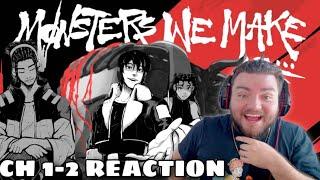 CORYXKENSHIN’s MANGA! | MONSTERS WE MAKE CH 1-2 REACTION