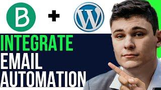 INTEGRATE EMAIL AUTOMATION WITH BREVO AND WORDPRESS 2024! (FULL GUIDE)