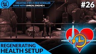 Regenerating Health System - #26 Creating A SideScroller With Unreal Engine 4