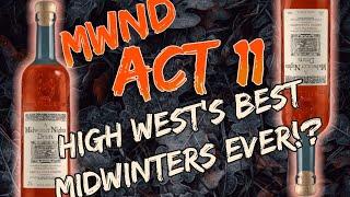 It’s HERE!! A Midwinter Night's Dram Act 11 Whiskey Review!!