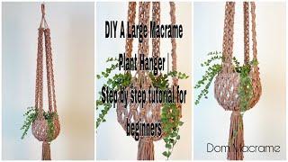 How to make a macrame plant hanger easy for beginners | Step by step | Tutorial by Dom Macrame