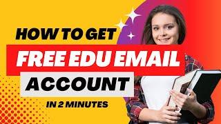 How To Get Free Edu Email In 2023 Within 2 Minutes - Free Education Email Address
