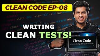 Clean code #8  - Writing Tests the clean way!