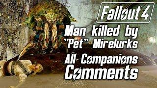 Fallout 4 - Man Killed By "Pet" Mirelurks - All Companions Comments