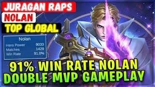 91% Win Rate Nolan Double MVP Gameplay [ Top Global Nolan ] JURAGAN RAPS - Mobile Legends Build