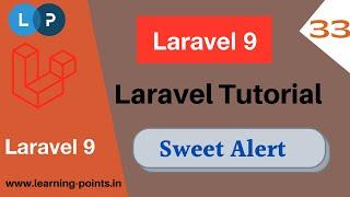 Laravel Sweet Alert | Laravel 9 Tutorial | Learning Points