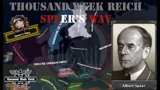 Speer's Way | Thousand Week Reich