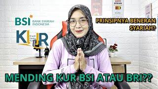 KUR BSI 2024 || APAKAH LEBIH BAIK DARI KUR BRI,? || BENERAN SYARIAH?