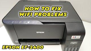 Epson EcoTank ET-2400 Printer: How to Fix Wifi Internet Connection Problems