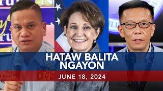 UNTV: Hataw Balita Ngayon |  June 18, 2024