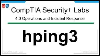 Hands-On Lab Training for CompTIA Security+: Gain Practical Proficiency | hping3