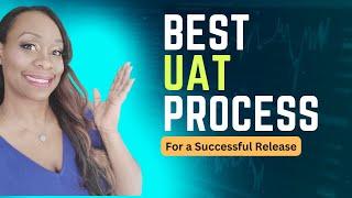 User Acceptance Testing (UAT) Best Practice Process Steps - Business Analyst Training