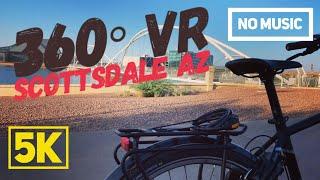 360° VR Cycling Tour of SCOTTSDALE, ARIZONA | 5.7K Ambient Sound Edition