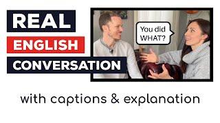 Real English Conversation with Captions & Explanation