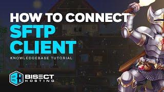 How to Connect to a Server with an SFTP Client!