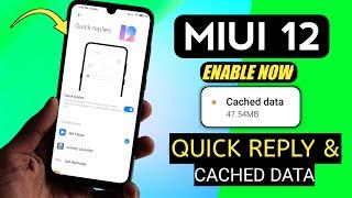 MIUI 12 New Hidden Feature Quick Reply & Cached Data Feature Enable Now