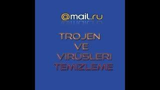 Mail.ru Trojen ve Virüsleri Yok Etme (Programsız)