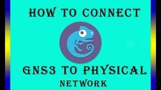 How to Connect GNS3 to physical Network || connect gns3 router to internet