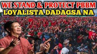 LIVE EDSA LOYALISTA WE STAND & PROTECT PBBM