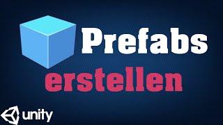 Unity Prefab erstellen Tutorial (+Erklärung)