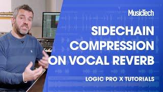 Logic Tips: Sidechain Compression on Vocal Reverb