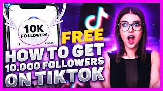 HOW TO GET 10 000 FREE FOLLOWERS ON TIKTOK | 2 SECRET WAY TO INCREASE TIKTOK FOLLOWERS