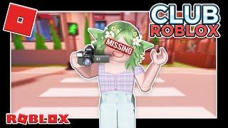 ROSIE'S MISSING | Club Roblox Roleplay! | Roblox Series S:4 E:17