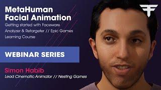 MetaHuman Facial Animation: Faceware Analyzer & Retargeter Ft. Simon Habib | Faceware Webinar Series