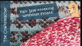 Fair Isle without floats (Locked Floats): sustainable and more possibilities