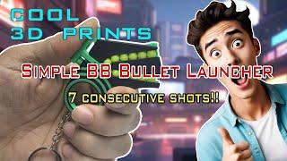 3D Printing Simple BB Bullet Launcher | Cool 3D Prints!