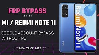 Redmi Note 11 FRP Bypass MIUI 13 | MI Note 11 FRP New Trick 2023 Google Account Bypass Without PC