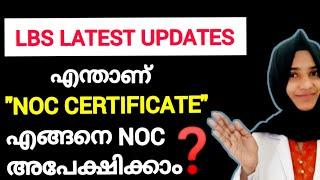 LBS ALLOTMENT UPDATES||NOC certificates and details 