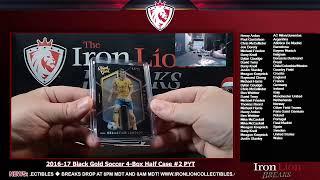 2016-17 Black Gold Soccer 4-Box Half Case #2 PYT